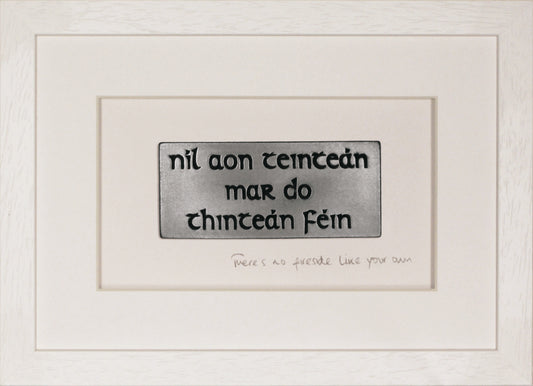 Níl Aon Teinteán Mar Do Thinteán Féin